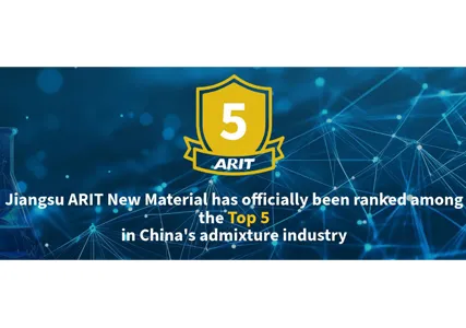 Congratulations to Jiangsu ARIT New Materials on ranking 5th in Chinese Concrete Admixture Industry